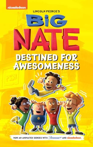 Destined for awesomeness: big nate tv series graphic novel