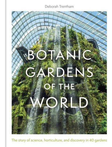 Botanic gardens of the world: