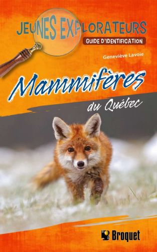 Mammifères du québec: guide d'identification