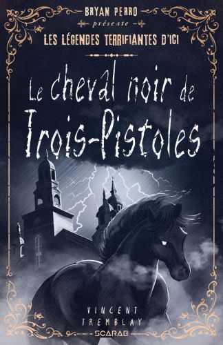 Le cheval noir de trois-pistoles