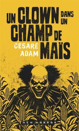 Un clown dans un champ de maïs