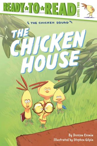 The chicken house; chicken squad