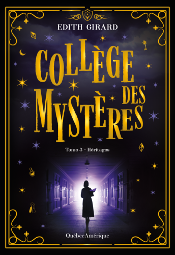 Collège des mystères, tome 3 - héritages