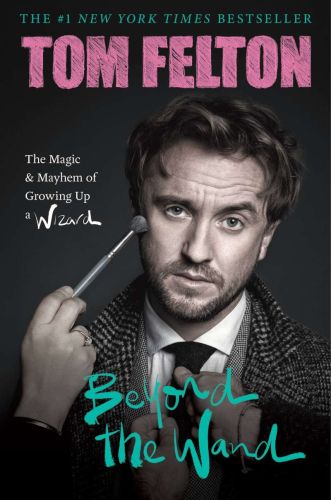 Beyond the wand ; the magic and mayhem of growing up a wizard