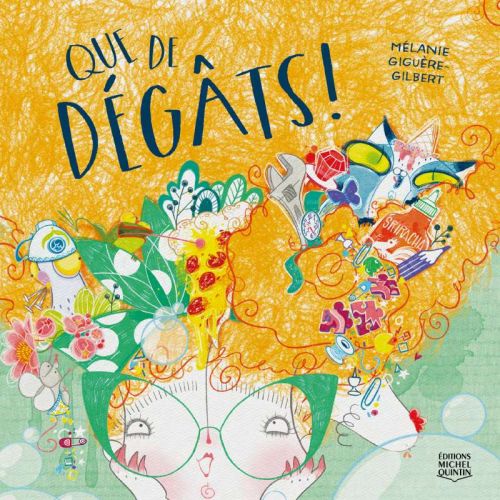 Que de dégâts!