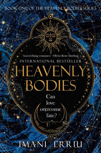 Heavenly bodies: book one of the heavenly bodies series