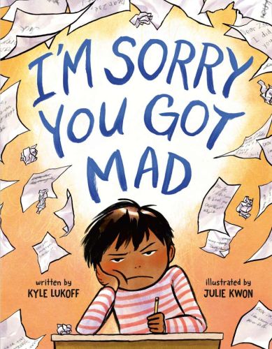 I'm sorry you got mad