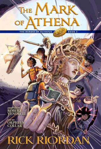 The heroes of olympus, book three: the mark of athena: the graphic novel