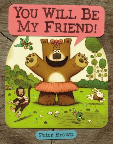You will be my friend!