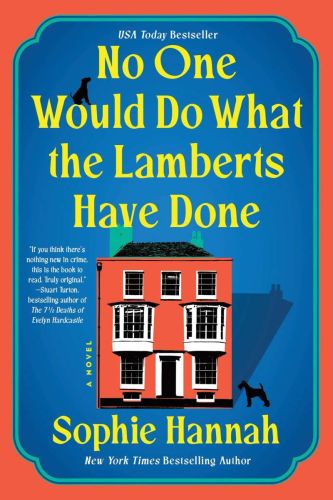 No one would do what the lamberts have done: a novel