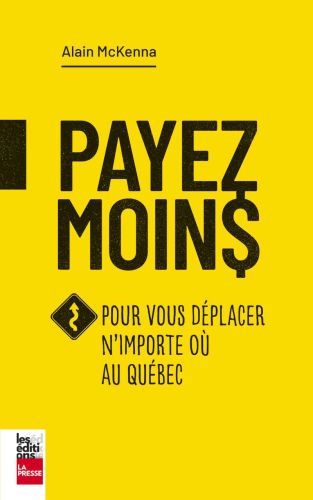 Payez moins pour vous déplacer n'importe où au québec