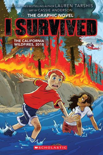 I survived the california wildfires, 2018 (i survived graphic novel #13)