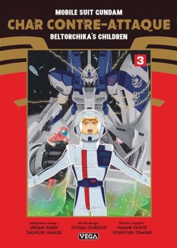 Mobile suit gundam : char contre-attaque : beltorchika's children, vol. 3