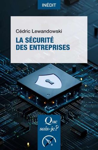Sécurité des entreprises, (la)