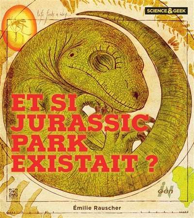 Et si jurassic park existait ?