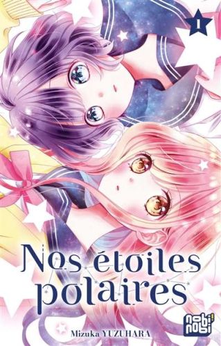 Nos étoiles polaires, vol. 1