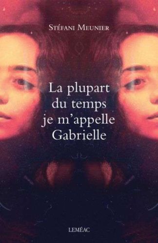 Plupart du temps je m'appelle gabrielle, (la)