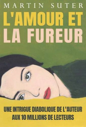 Amour et la fureur, (l')