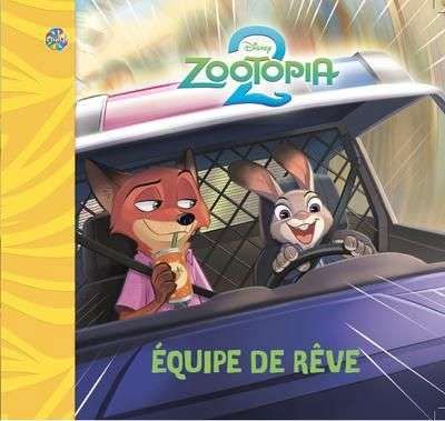Disney zootopia 2 - Équipe de rêve