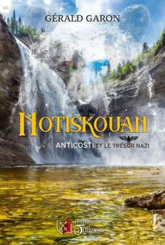 Notiskouan - anticosti et le trésor nazi