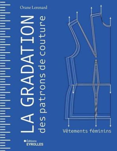 Gradation des patrons de couture, (la)