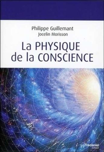 Physique de la conscience, (la)