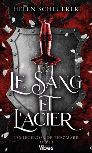 Sang et l'acier, (le)