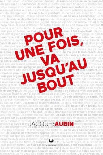 Pour une fois, va jusqu'au bout