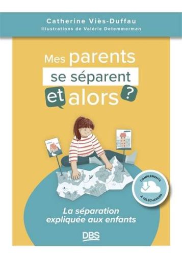 Mes parents se séparent, et alors ?