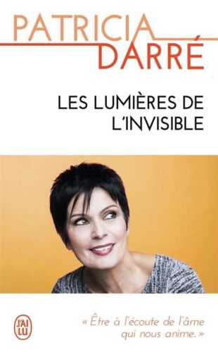 Lumières de l'invisible, (les)