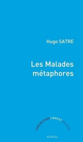 Malades métaphores, (les)