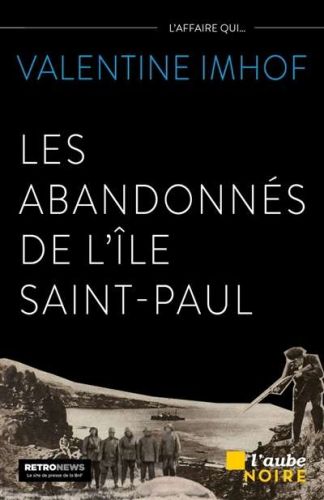 Abandonnés de l'île saint-paul, (les)