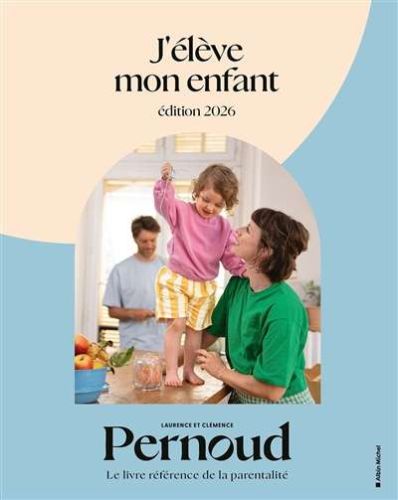 J'élève mon enfant