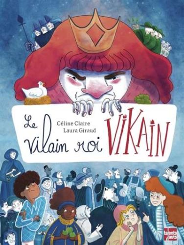 Vilain roi vikain, (le)
