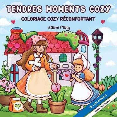 Tendres moments cozy