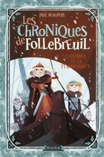 Odyssée de la flamboyante, (l')