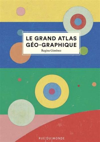 Grand atlas géo-graphique, (le)