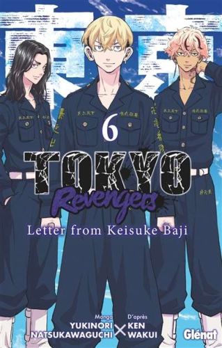 Tokyo revengers : letter from keisuke baji, vol. 6