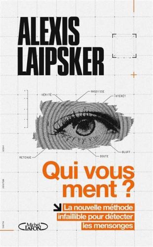 Qui vous ment ?