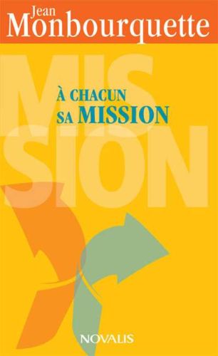 À chacun sa mission