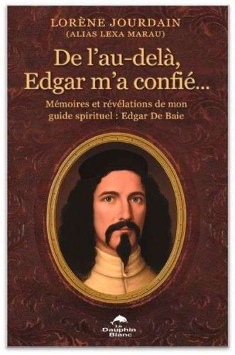 De l'au-delà, edgar m'a confié...