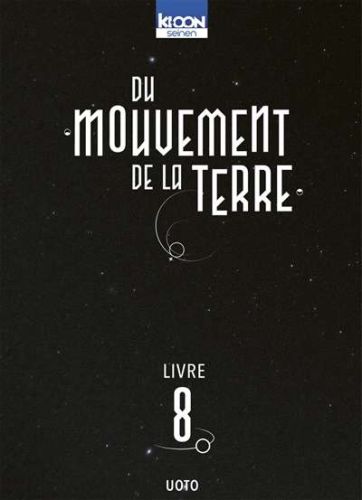 Du mouvement de la terre, vol. 8
