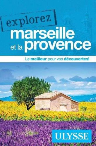Explorez marseille et la provence