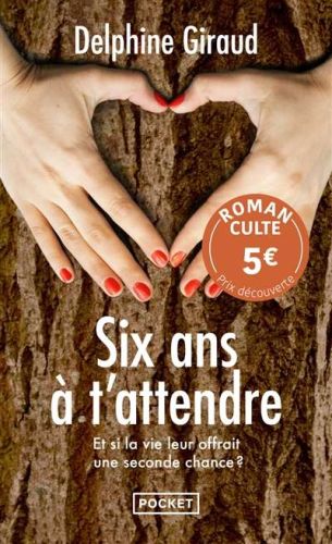 Six ans à t'attendre