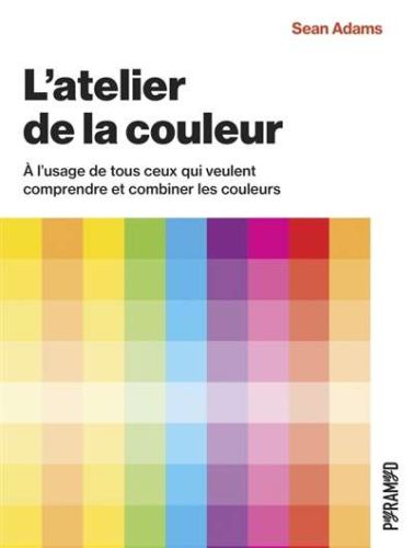 Atelier de la couleur, (l')