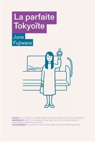 Parfaite tokyoïte, (la)