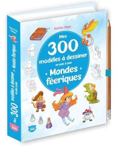 Mes 300 modèles à dessiner en pas à pas