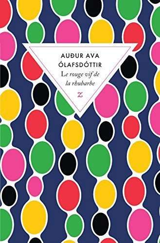 Rouge vif de la rhubarbe, (le)