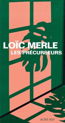 Précurseurs, (les)