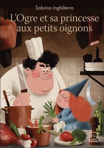 Ogre et sa princesse aux petits oignons, (l')